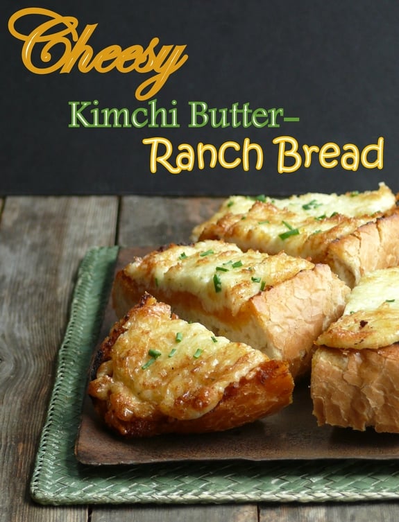 Cheesy Kimchi Butter Ranch Bread the most amazing flavored bread
