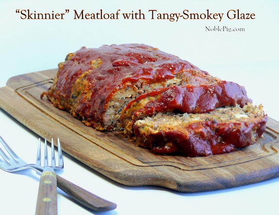 Noble Pigs Skinnier Meatloaf with Tangy Smokey Glaze