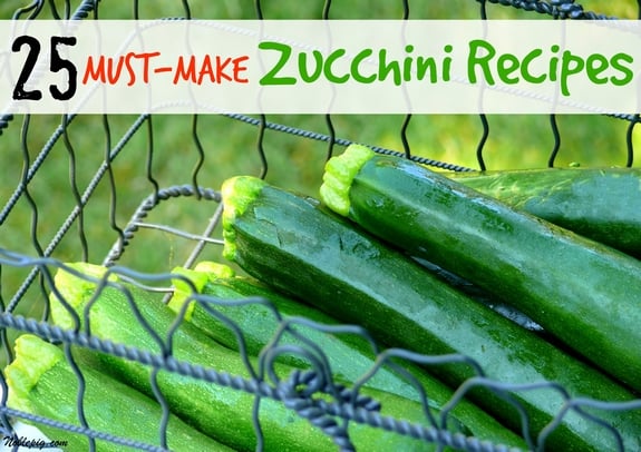 25 Must Make Zucchini Recipes Noble Pig
