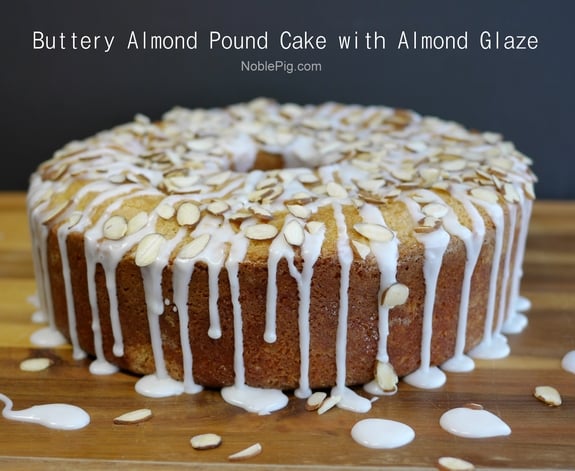 Noble Pig Buttery Almond Pound Cake with Almond Glaze  You will never make another pound cake recipe 