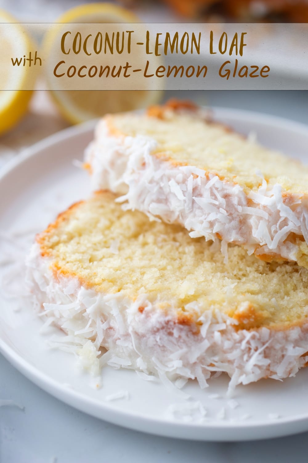 Coconut-Lemon Loaf with Coconut Lemon Glaze, an exceptionally moist, tender and delicate cake, bursting with lemon and coconut flavor. via @cmpollak1