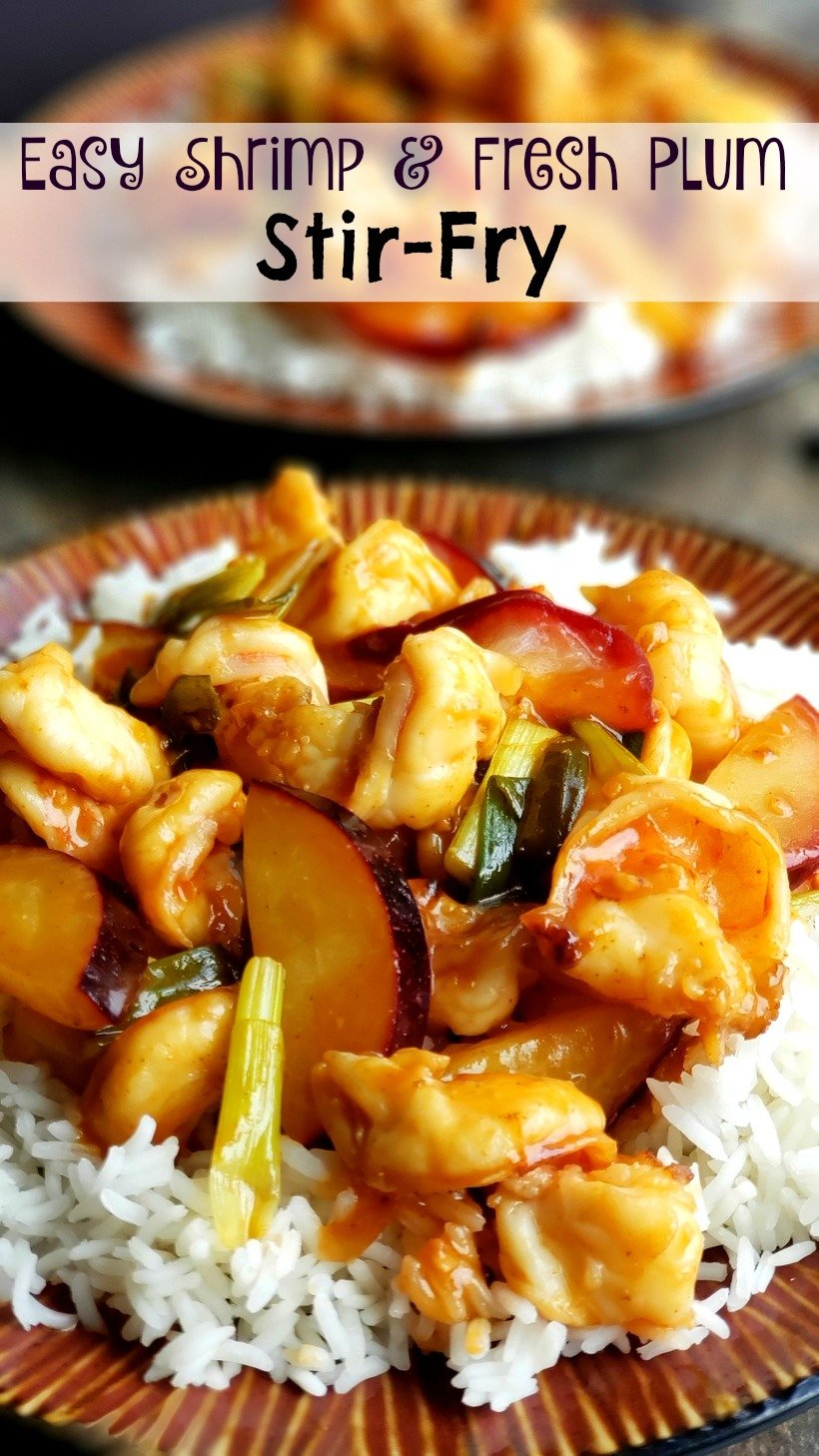Easy Shrimp and Fresh Plum Stir-Fry in text with two plates of shrimp stir-fry over white rice.