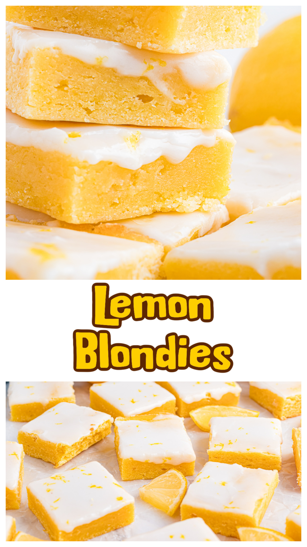 Lemon blondies stacked and sliced to show a soft, dense crumb and smooth lemon glaze, styled as a vertical Pinterest image with bright citrus color. via @cmpollak1