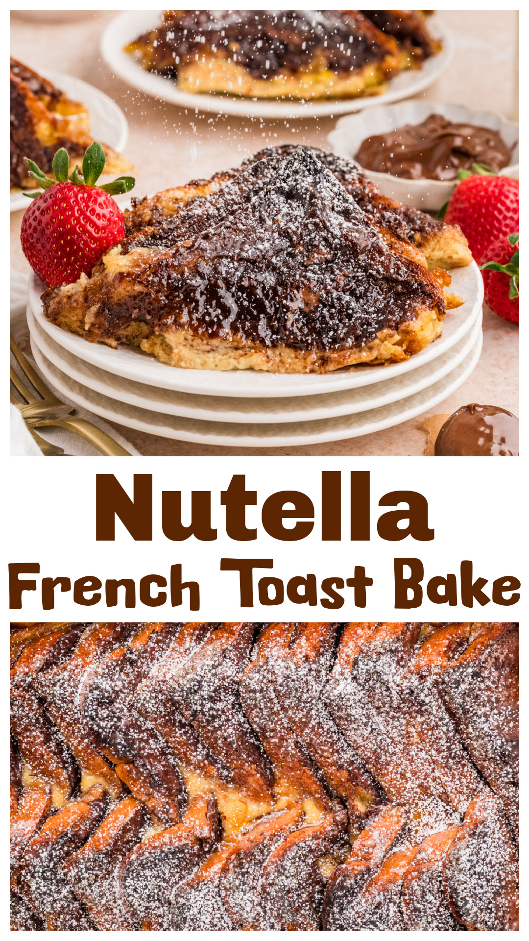 Nutella French Toast Bake made with custard-soaked brioche, layered with chocolate hazelnut spread, and finished with a crackly brown sugar topping. This overnight French toast casserole is rich, bakery-style, and perfect for brunch, holidays, or weekend breakfast. An easy make-ahead breakfast recipe that feeds a crowd and bakes up golden with gooey chocolate layers in every bite. via @cmpollak1