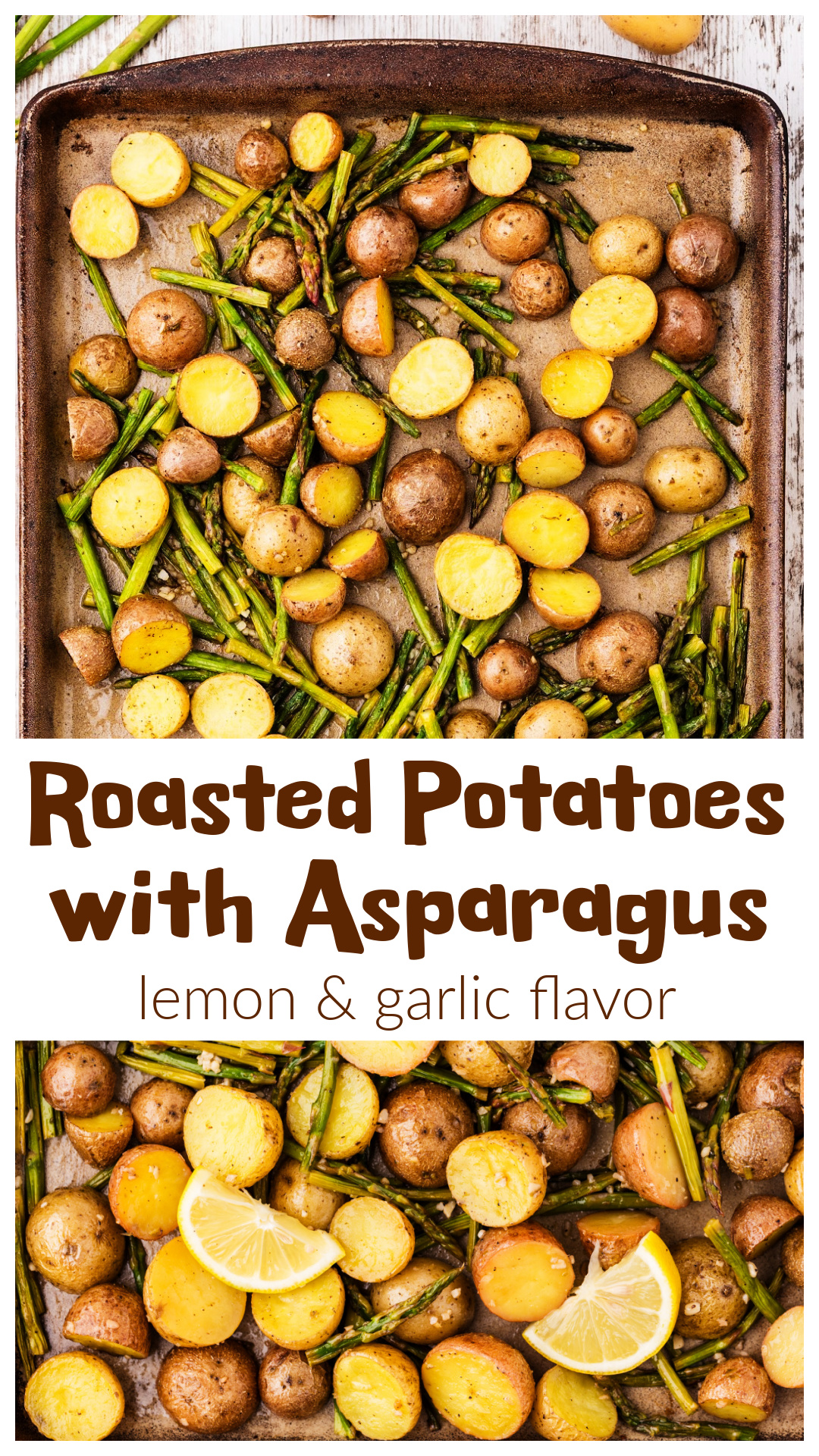 Roasted potatoes and asparagus with lemon and garlic on a sheet pan, cooked so everything finishes at the right time. Baby potatoes roast first for golden edges, then asparagus is added so it stays tender. A simple oven roasted vegetable side that works for weeknights, meal prep, or spring dinners. Great with chicken, steak, or seafood. via @cmpollak1