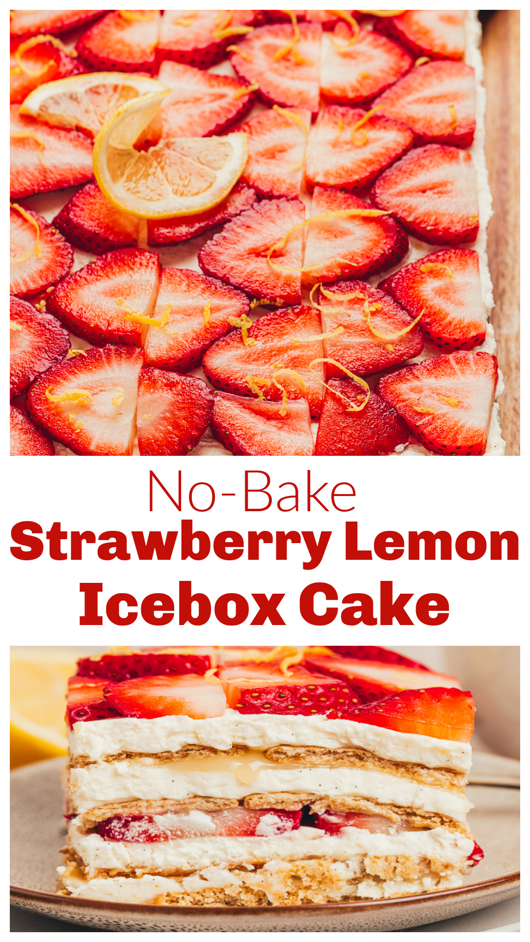 This No-Bake Strawberry Lemon Icebox Cake layers mascarpone whipped cream, lemon curd, fresh strawberries, and graham crackers into a cold make-ahead dessert that softens overnight into cake-like layers. The lemon keeps the cream from going overly sweet while the graham crackers turn soft and sliceable after chilling in the fridge. An easy summer dessert for BBQs, cookouts, hot weekends, and anytime you want something cold, creamy, and easy to make ahead. via @cmpollak1